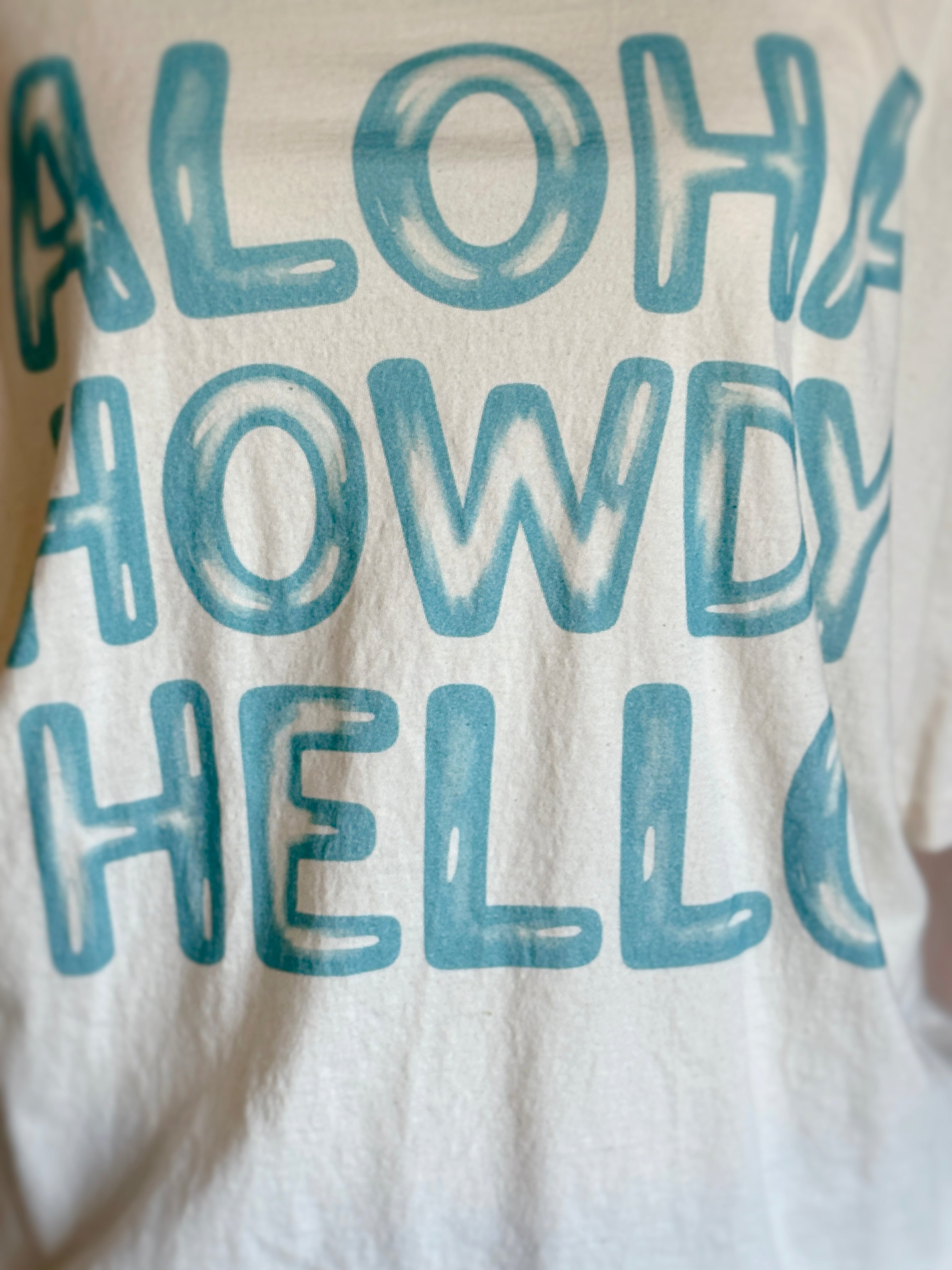Graphic Tee - Aloha Howdy Hello