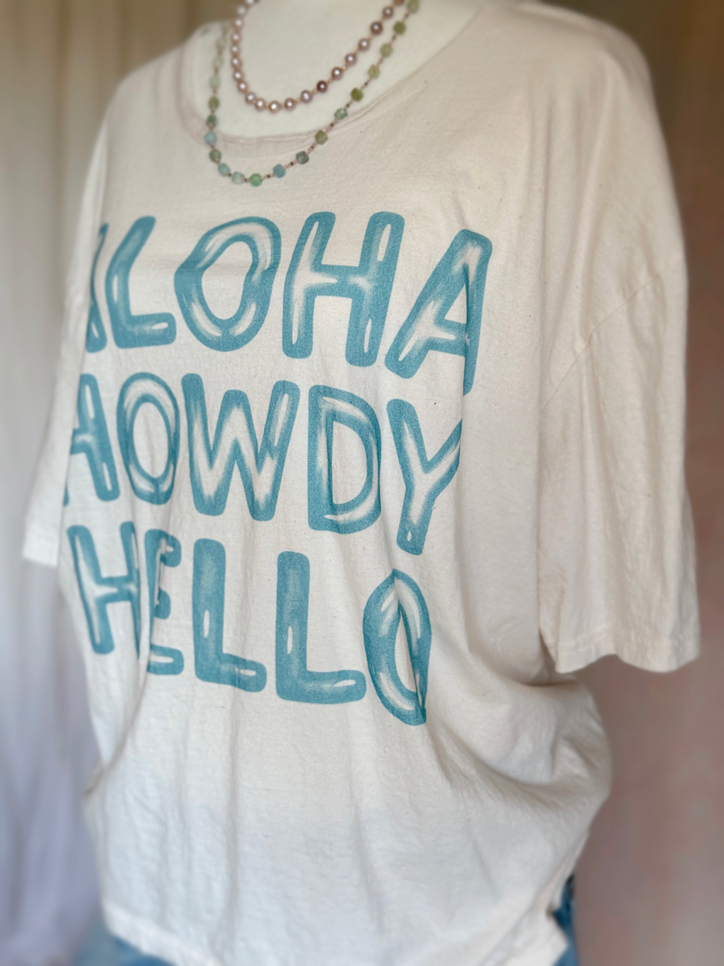 Graphic Tee - Aloha Howdy Hello
